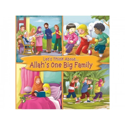 Let's Think About... Allah's One Big Family
